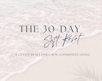 30 dagen zachte reset | Kalm en consistent leven resetten | Handleiding voor burn-outherstel | Zachte nieuwjaarsreset | Digitale download