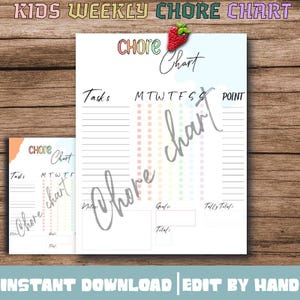 May include: A printable kids' weekly chore chart with the words "KIDS WEEKLY CHORE CHART" at the top. The chart includes sections for tasks, days of the week, and points. The words "Chore Chart" are written in a cursive font. The phrase "INSTANT DOWNLOAD | EDIT BY HAND" is at the bottom.