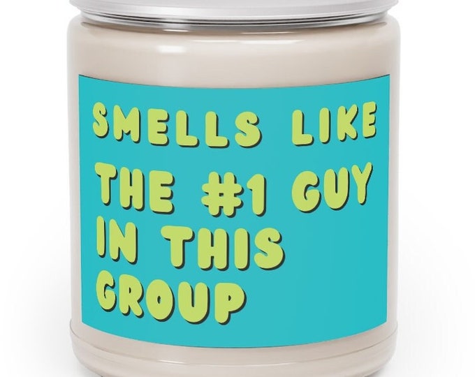 Smells Like The #1 Guy In This Group Pump Rules Candle | Jax Quote | Bravo Candle| Vanderpump Rules | Reality Tv Candle | Multiple Scents