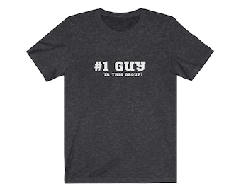 Jax #1 Guy Vanderpump Rules Shirt | Pump Rules Quote | Unisex Short Sleeved Shirt | Made To Order | Multiple Colors Available |