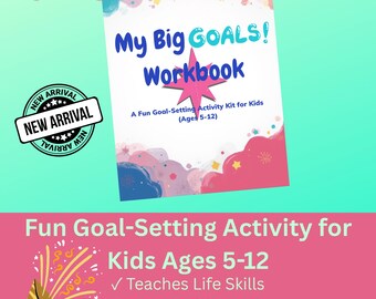 May include: A workbook titled "My Big GOALS! Workbook" with a pink star graphic. The cover text reads "A Fun Goal-Setting Activity Kit for Kids (Ages 5-12)." A "NEW ARRIVAL" stamp is in the upper left corner. The bottom text says "Fun Goal-Setting Activity for Kids Ages 5-12."