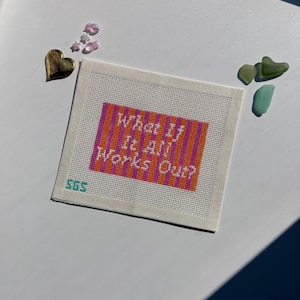 手描きニードルポイントキャンバス | What If It All Works Out、6 x 7インチ、14メッシュ