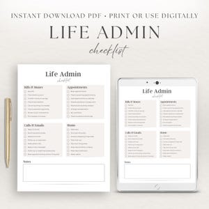 May include: A digital Life Admin checklist, available as an instant PDF download. The checklist includes sections for bills and money, appointments, calls and emails, and home tasks. A gold pen rests beside the printed checklist and a tablet displays the checklist.