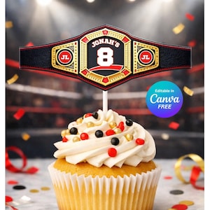 May include: A cupcake topped with white frosting and red, black, and gold sprinkles, featuring a championship belt cake topper. The belt is black, gold, and red with the text JONAH'S 8 and JL in circles. A blue circle states Editable in Canva FREE.