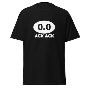 May include: A black short-sleeved t-shirt featuring a white oval graphic on the chest. Inside the oval, the text reads 0.0 in black, and below the oval, the text reads ACK ACK in white. The shirt has a crew neckline and a standard fit.