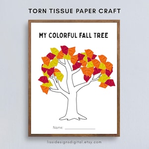 May include: A printable craft activity sheet titled TORN TISSUE PAPER CRAFT and MY COLORFUL FALL TREE. It features a black outline of a tree with yellow, orange, and red crumpled tissue paper pieces as leaves, and a line for a name at the bottom.
