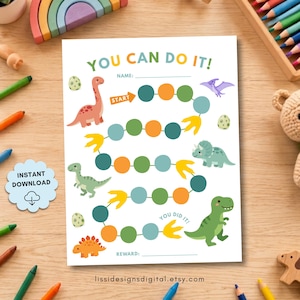 May include: A reward chart featuring a dinosaur theme with the text YOU CAN DO IT!, NAME:, YOU DID IT!, and REWARD:. The chart includes a winding path of colorful circles, yellow dinosaur footprints, and various illustrations of dinosaurs and eggs.