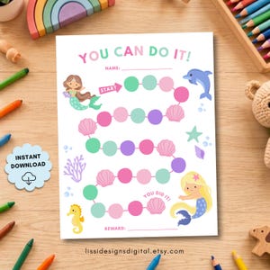 May include: A reward chart featuring the text YOU CAN DO IT! with a mermaid theme. The chart includes a path of colourful circles, illustrations of mermaids, a dolphin, a seahorse, seashells, and coral. It has spaces for a name and reward.