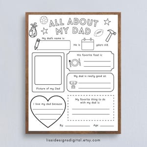 Op de afbeelding: Een zwart-wit afdrukbare "All About My Dad" vragenlijst in een houten frame. Het ontwerp bevat ruimtes voor de naam van de vader, zijn leeftijd, zijn favoriete eten en een foto. Er zijn ook gebieden om te schrijven over wat het kind van zijn vader houdt.