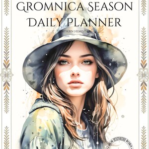 May include: A watercolor-style illustration of a woman wearing a hat, featured on a daily planner. The planner's cover reads "Hexenweird Gromnica Season Daily Planner" with "Northern Hemisphere" below. The design includes a decorative border.