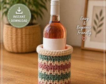 May include: A crocheted wine bottle cover in shades of pink, green, and beige, with a bottle of rosé wine inside. The text "WINE BOTTLE COVER CROCHET PATTERN PDF" is at the top. The cover is designed to protect tables and catch drips.