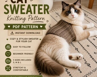 Puede incluir: Un patrón de tejido PDF digital para un suéter de gato. El texto dice CAT SWEATER Knitting Pattern, PDF PATTERN, INSTANT DOWNLOAD, COZY & STYLISH SWEATER FOR YOUR CAT, EASY TO FOLLOW, BEGINNER FRIENDLY, 3 SIZES INCLUDED S, M & L, STRETCHY & COMFORTABLE.