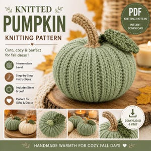 May include: A digital PDF knitting pattern for a sage green knitted pumpkin with a tan stem and a green leaf. The image displays text including KNITTED PUMPKIN KNITTING PATTERN, intermediate level, step-by-step instructions, and download icons.