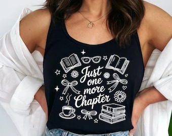 Just One More Chapter Racerback, Coffee And Books Outfit, Teacher Gift Idea, Reading Tank Top