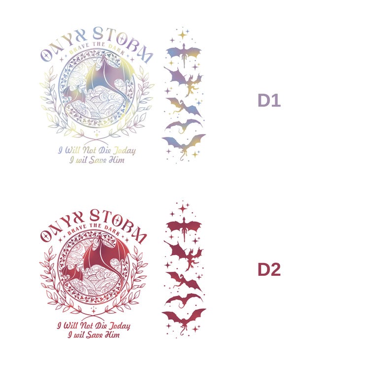 two identical designs, each with a different background color and a different set of text. The text on the left design reads "ONYVR STORM" and "I Will Not Die Today I will Save Him", while the text on the right design reads "ONYVR STORM" and "I Will Not Die Today I will Save Him".