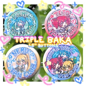 May include: Four 1.5-inch round buttons with anime-style character illustrations. Each button features a different character and the words "FAN CLUB". The text "TRIPLE BAKA" is also displayed.