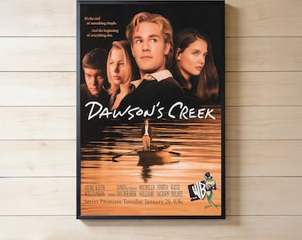 Dawsons Creek Poster，Canvas Poster | Wall Art Print | No Frame | Unique Gift for Him Her
