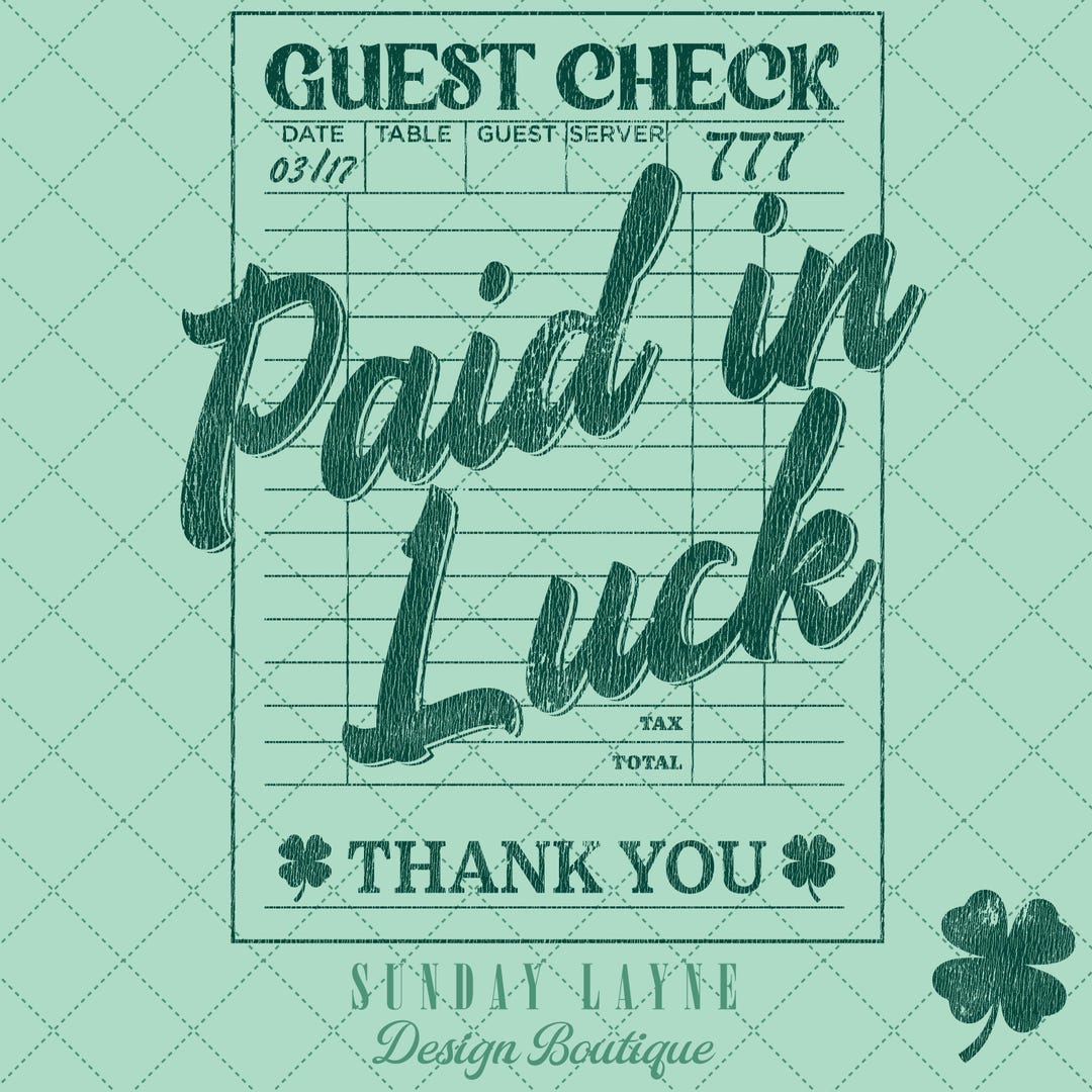 Luck Checker Paid in Luck Guest Check PNG - St. Patricks Day Sublimation Design ...