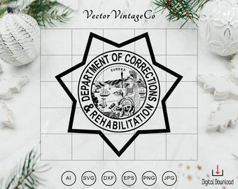 California Department of Corrections badge SVG, department of corrections svg,Rehabilitation Emblem Cricut Silhouette Files Digital Download
