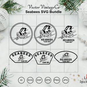 May include: A black and white SVG bundle featuring multiple designs with the text "Seabees" and "Can Do!" The designs include circular and badge-shaped emblems with a detailed illustration of a Seabee. The image also includes file type icons.
