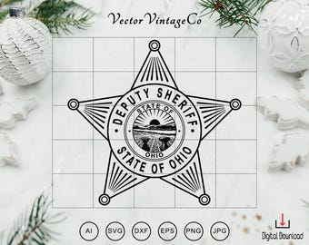 The Deputy Sheriff State Of Ohio Badge SVG, Ohio Deputy Sheriff svg, State of Ohio Badge Logo, Sheriff badge Cricut & Silhouette Cut Files
