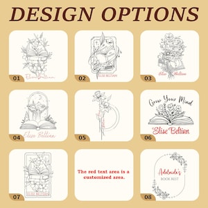 May include: A grid of eight design options featuring black line art illustrations of books, flowers, and landscapes. Each design includes text such as Elise Beltian or Adelaide's Book Rest. One square contains the text: The red text area is a customized area.