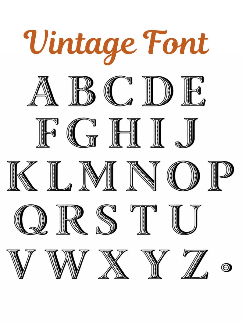 May include: A white background displays the alphabet in a vintage font style. The letters A through Z are in a black, serif font with decorative lines. The words "Vintage Font" are in a brown, cursive font at the top.