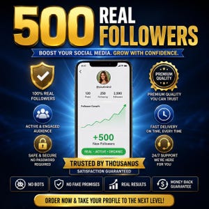 May include: A digital graphic promoting social media growth services featuring a smartphone displaying a profile with 2,500 followers and a growth chart. Text includes 500 REAL FOLLOWERS, PREMIUM QUALITY, TRUSTED BY THOUSANDS, and NO BOTS.