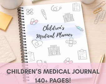 May include: A spiral-bound Children's Medical Planner with a white cover featuring medical-themed illustrations. The cover includes the text "Children's Medical Planner" and "Children's Medical Journal 140+ Pages!" in a pink banner.