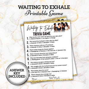May include: A printable trivia game titled "Waiting to Exhale." The game features a gold and white design with questions about the movie. An "Answer Key Included" button is visible. The game is designed for entertainment.