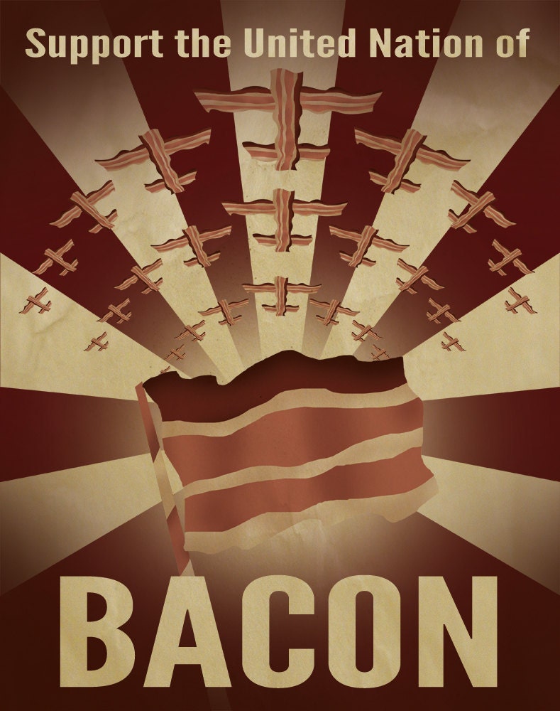 Bacon Propaganda Poster Etsy