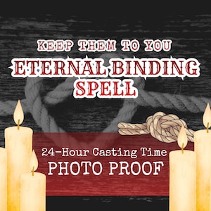 Eternal Binding Spell, Soul Bond Ritual, Unbreakable Love, Commitment Casting (Photo Proof)