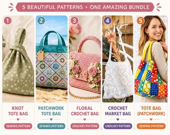 5 Bag Patterns Bundle: Knot, Patchwork Tote, Floral Crochet, Market Bag (PDF Download)