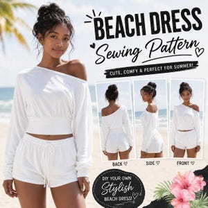 May include: A woman wearing a white off-the-shoulder top and matching shorts. The image includes text that reads "BEACH DRESS Sewing Pattern" and "DIY YOUR OWN Stylish BEACH DRESS!"