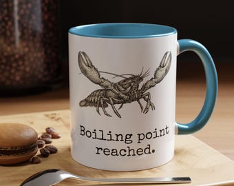 Personalized Lobster Mug, Boiling Point Reached Coffee Cup, Grumpy Coworker Gift, Sarcastic Office Burnout Mug, Customer Service Humor