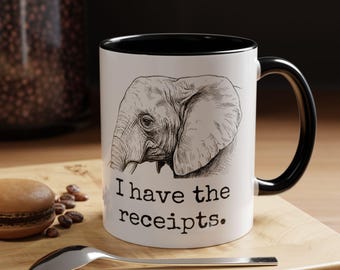 Custom Text Elephant Mug, I Have The Receipts Cup, Funny Office Drama Gift, Sarcastic Coworker Present, HR Humor Desk Decor