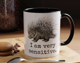 Personalized Porcupine Mug, I Am Very Sensitive Coffee Cup, Sarcastic Introvert Gift, Prickly Coworker Present, Funny Antisocial Mug