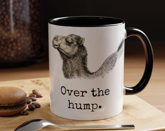 Custom Text Camel Mug, Over The Hump Day Cup, Funny Wednesday Gift, Sarcastic Office Humor, Coworker Survival Present, Work Week Desk Decor