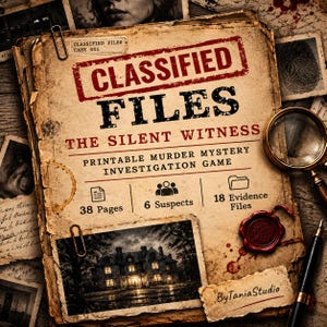 May include: A printable murder mystery investigation game titled Classified Files: The Silent Witness. The cover features a vintage paper design with a magnifying glass, a red wax seal, a fountain pen, and a photograph of a dark mansion.