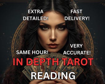 SAME HOUR In-Depth Tarot Reading, Very Detailed Psychic Tarot, Any Question, Fast Delivery