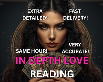 SAME HOUR In- Depth Love Tarot Reading, Very Detailed Guidance, Soulmate Reading, Fast Delivery