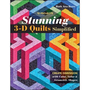 May include: A book cover titled "Stunning 3-D Quilts Simplified" by Ruth Ann Berry. The cover features a colorful geometric quilt design in shades of pink, blue, orange, and green. The text "12 PROJECTS" is above the title, and "CREATE DIMENSION with Color, Value & Geometric Shapes" is below.