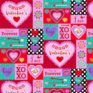 May include: A pink and red patchwork pattern with hearts, flowers, and the words "Happy Valentine's Day", "Love is Forever", "Hugs", "Kiss Me", "Love", and "XO XO".