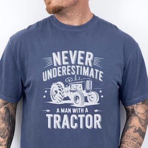 Funny Tractor Shirt, Comfort Colors® Tractor Lover Gift, Farm Shirt, Farmer Shirt, Farm Life Shirt, Farming Shirt, Farm Gift, Farming Gift