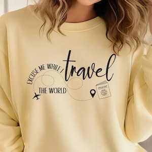 Sweat-shirt de voyage, pull cadeau Comfort Colors® pour les amateurs de voyage, sweat-shirt de vacances, pull voyageur du monde, chemise aventure, cadeau voyageur