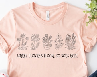 Wildflowers Shirt, Botanical Shirt, Flower Shirt, Boho Shirt, Positivity Shirt, Motivational Shirt, Wildflower Shirt, Inspirational Shirt