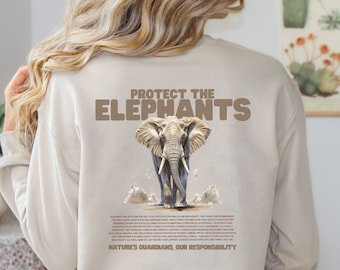 Protect the Elephants Sweatshirt, Elephant Sweater, Elephant Lover Gift, Save Our Forests Shirt, Animal Conservation Tee, Endangered Animals