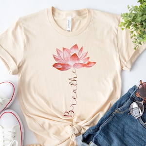 Lotus Flower Shirt, Breathe Shirt, Yoga Shirt, Yoga Gift, Meditation Shirt, Yoga Tshirt, Pilates Tee, Yoga Instructor Gift, Spiritual Shirt