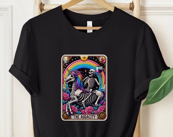 The Audacity Tarot Card Shirt, Funny Tarot Card Gift, Sarcastic Shirt, Skeleton Tarot Card Shirt, Trendy Shirt, Unicorn Shirt, Rainbow Shirt