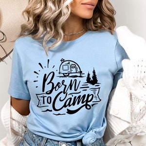Camp Shirt, Camping Shirt, Adventure Shirt, Hiking Shirt, Camping Gift, Nature Shirt, Adventure Gift, Road Trip Shirt, Nature Lover Gift